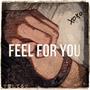 Feel For You (Explicit)