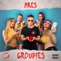 Groupies (Explicit)