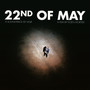 22nd Of May (Original Motion Picture Soundtrack)