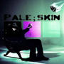 Pale:skin (Explicit)