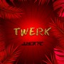 Twerk (JUNIOR MC)