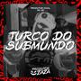 Turco do Submundo (feat. MC 4R) [Explicit]