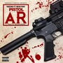 Pistol AR (feat. Nicky 900) [Explicit]