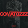 Comatozzz (Explicit)