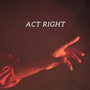 Act Right (Explicit)