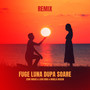 Fuge Luna dupa Soare (Remix)