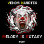 Melody is Extasy (Explicit)