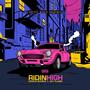 Ridin' High (Explicit)