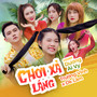 Chơi Xả Láng (Cover)