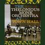 The Thelonious Monk Orchestra at Town Hall (HD Remastered)