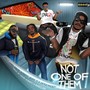 Not One Of Them (Explicit)