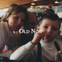 Old Now (Explicit)