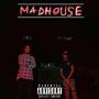 MADHOUSE (feat. Diz$el) [Explicit]