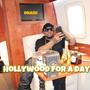 HOLLYWOOD FOR A DAY (Explicit)