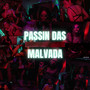 Passin das Malvadas (Explicit)