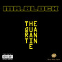 The Quarantine (Explicit)