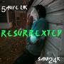 Resurrexted (Explicit)