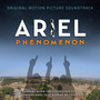 Ariel Phenomenon (Original Motion Picture Soundtrack)