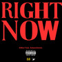 RIGHT NOW (Explicit)