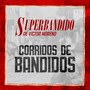 Corridos Bandidos