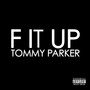 F It Up (Explicit)