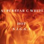 HOT N.I.G.G.A (Explicit)