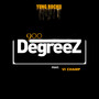 900 Degreez (Explicit)