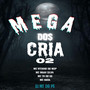 MEGA DOS CRIA 02 (Explicit)