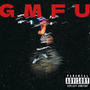 GMFU (feat. PlanetLU) [Explicit]