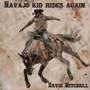 Navajo Kid Rides Again