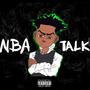 NBA TALK (Explicit)