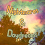 Nightmares & Daydreams (Explicit)