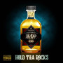 Hand Crafted Georgia Premium Street Certified Hold tha Rocks (Explicit)