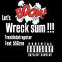 Let's wreck (feat. 556zoo) [Explicit]