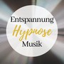 Entspannung Hypnose Musik - Musik für die Seele, Angenehme und Entspannende Musik zur Heilung und Stressabbau