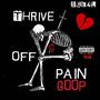 Thrive Off Pain (Explicit)