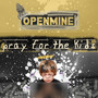 Pray For the Kids (Explicit)