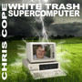 White Trash Super Computer