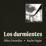 Los Durmientes (feat. Nacho Vegas)