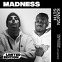 Madness (Explicit)