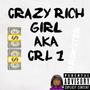Crazy Rich Girl (Explicit)