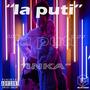 LA PUTI (Explicit)