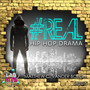 Hashtag Real: Hip Hop Drama