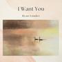 I Want You