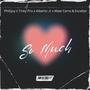 So Much (feat. Philljoy, Tinky Pro, Alberto Jr & Exceller America) [Explicit]