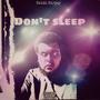 Dont sleep (Explicit)