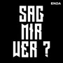 Sag mir wer ? (Explicit)