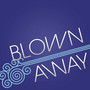 Blown Away - Single