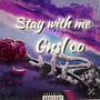 Gnsl co - stay with me (Explicit)