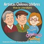 Artistas Chilenos Célebres ¡Viva la Literatura!